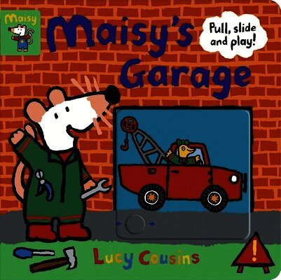 Maisy's Garage: Pull, Slide and Play!