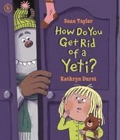 Sean Taylor - How Do You Get Rid of a Yeti?, Häftad. Tillgänglighet: Kommande