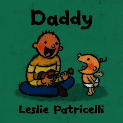 Leslie Patricelli - Daddy, Kartonnage. Tillgänglighet: Tillfälligt slut