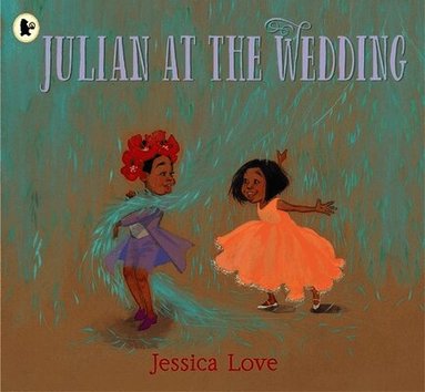 Jessica Love - Julian at the Wedding, Häftad