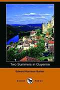 Two Summers in Guyenne (Dodo Press)