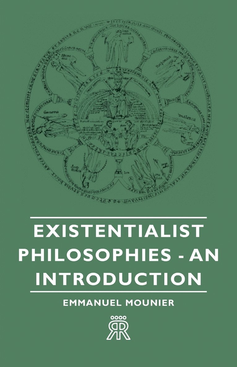 Emmanuel Mounier - Existentialist Philosophies - An Introduction, Häftad