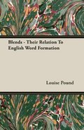 Blends - Their Relation To English Word Formation