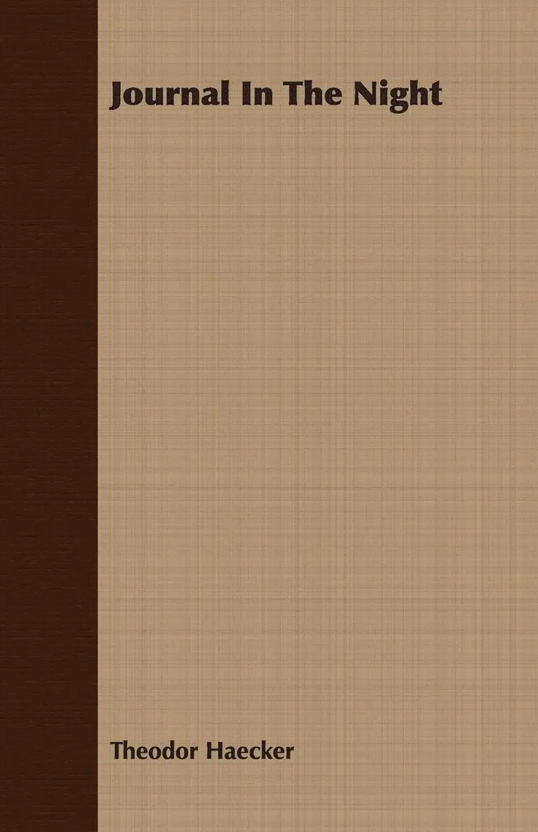 Theodor Haecker - Journal In The Night, Häftad. Tillgänglighet: Lägg i varukorg