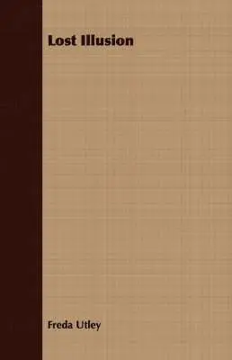 Freda Utley - Lost Illusion, Häftad. Tillgänglighet: Lägg i varukorg