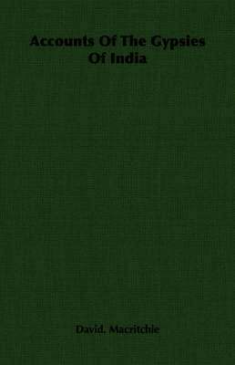 David. Macritchie - Accounts Of The Gypsies Of India, Häftad. Tillgänglighet: Lägg i varukorg