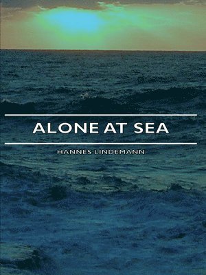 Hannes Lindemann - Alone At Sea, Häftad