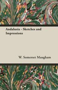 Andalusia - Sketches And Impressions