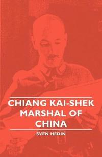 Chiang Kai-Shek - Marshal Of China