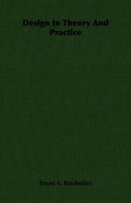 Ernest A. Batchelder - Design In Theory And Practice, Häftad. Tillgänglighet: Lägg i varukorg