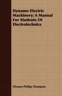Dynamo-Electric Machinery; A Manual For Students Of Electrotechnics