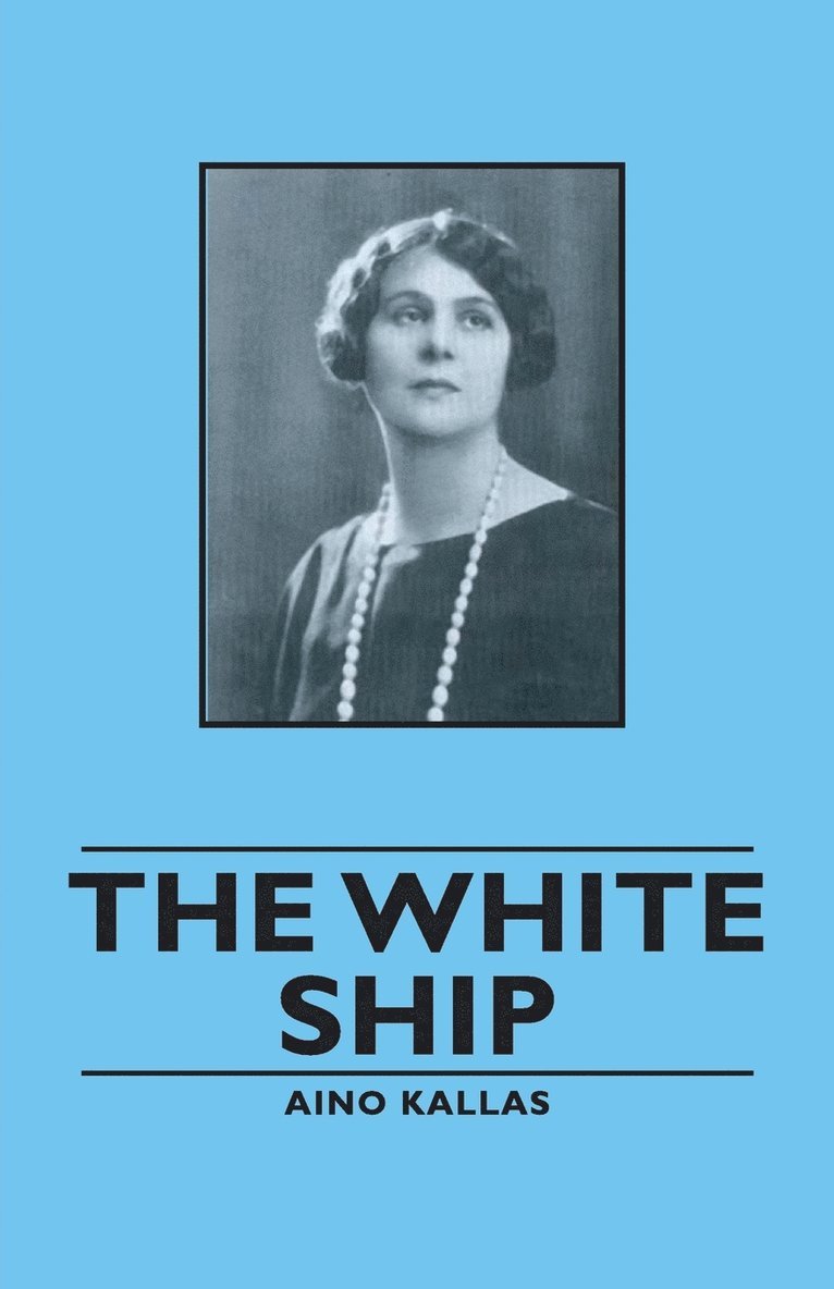 Aino, Kallas - White Ship, Häftad