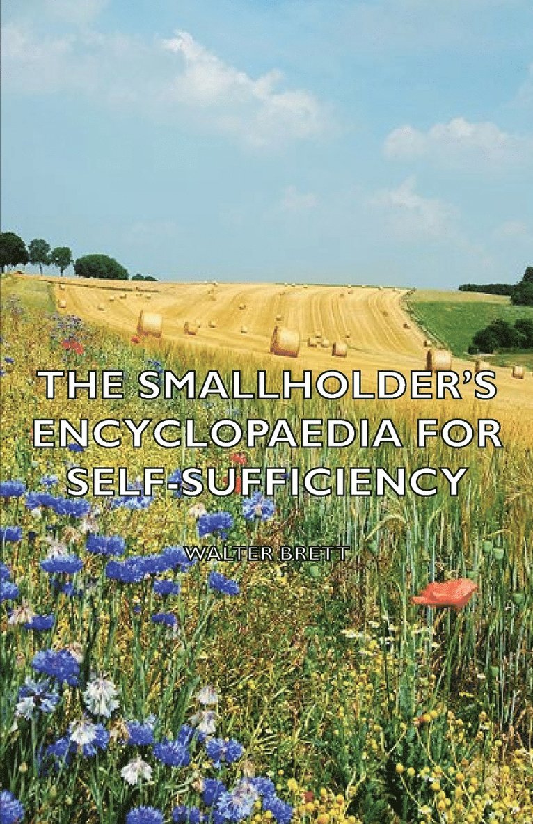 Walter, Brett - Smallholder's Encyclopaedia for Self-Sufficiency, Häftad. Tillgänglighet: Lägg i varukorg