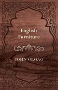 English Furniture - A History and Guide