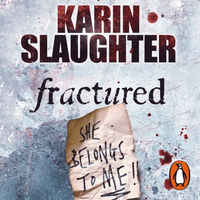 Karin Slaughter - Fractured, Ljudbok