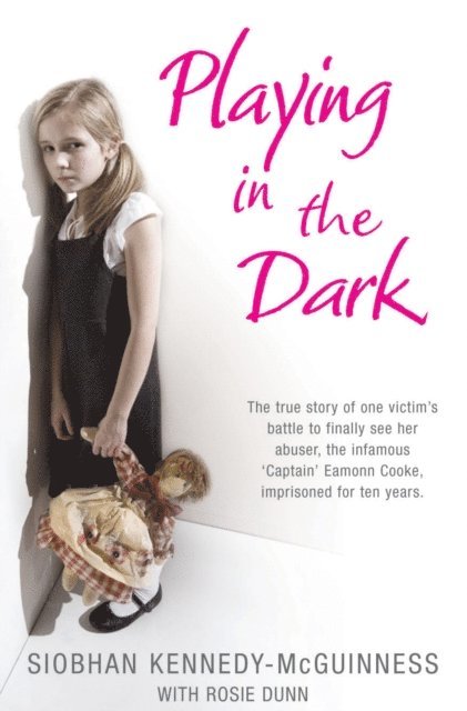 Rosie Dunn, Siobhan Kennedy-McGuinness - Playing in the Dark, E-bok