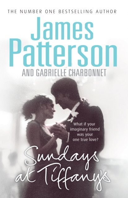 James Patterson - Sundays at Tiffany's, E-bok