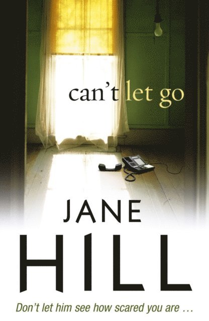Jane Hill - Can't Let Go, E-bok