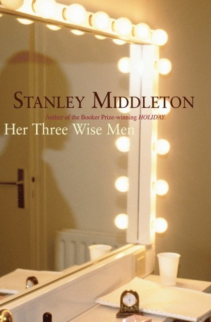 Stanley Middleton - Her Three Wise Men, E-bok