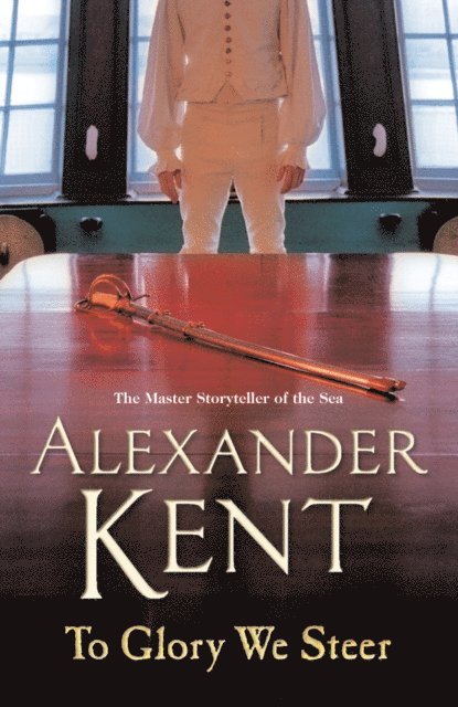 Alexander Kent - To Glory We Steer, E-bok