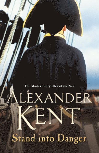 Alexander Kent - Stand Into Danger, E-bok