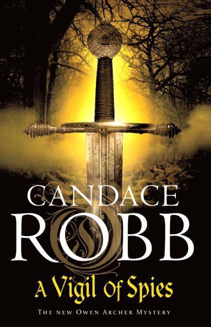 Candace Robb - Vigil of Spies, E-bok
