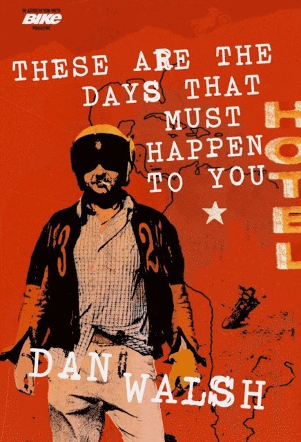 Dan Walsh - These Are the Days that Must Happen to You, E-bok
