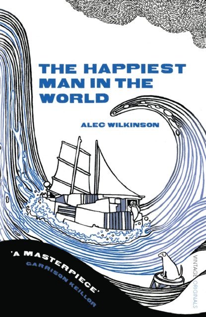 Alec Wilkinson - Happiest Man in the World, E-bok
