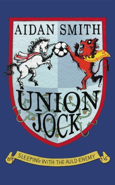 Aidan Smith - Union Jock, E-bok