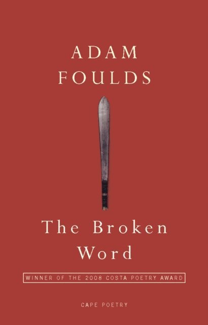 Adam Foulds - Broken Word, E-bok