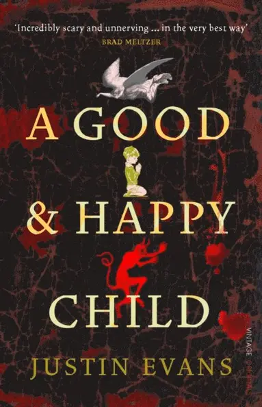 Justin Evans - Good and Happy Child, E-bok