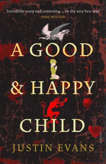 Justin Evans - Good and Happy Child, E-bok