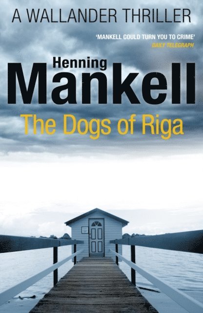 Henning Mankell - Dogs of Riga, E-bok