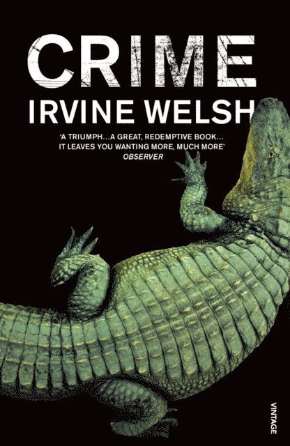 Irvine Welsh - Crime, E-bok