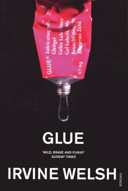 Irvine Welsh - Glue, E-bok