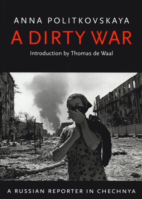 Anna Politkovskaya - Dirty War, E-bok. Tillgänglighet: Lägg i varukorg