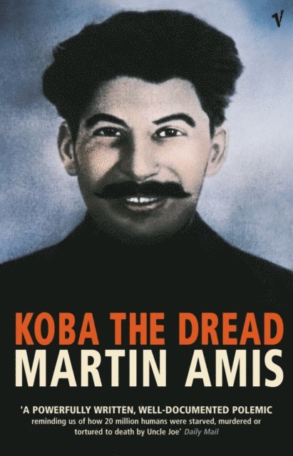 Martin Amis - Koba The Dread, E-bok