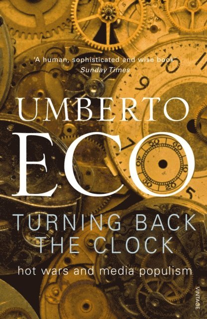 Umberto Eco - Turning Back The Clock, E-bok