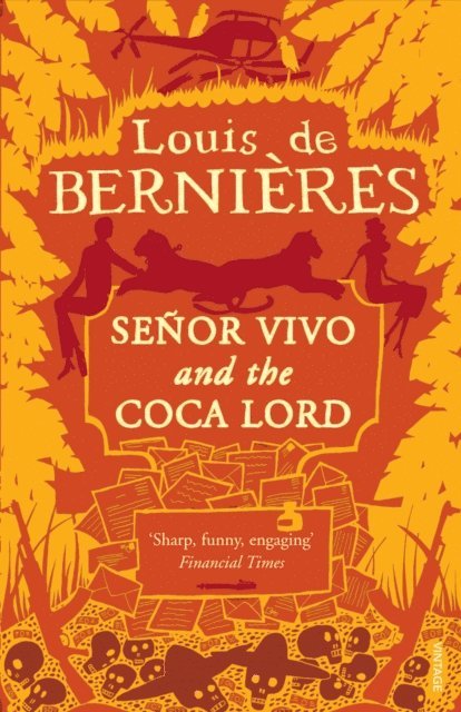 Louis de Bernières - Senor Vivo & The Coca Lord, E-bok