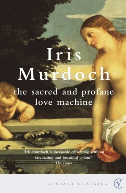 Iris Murdoch - Sacred And Profane Love Machine, E-bok