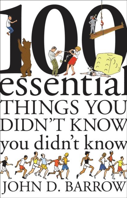 John D. Barrow - 100 Essential Things You Didn't Know You Didn't Know, E-bok