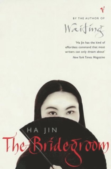 Ha Jin - Bridegroom, E-bok
