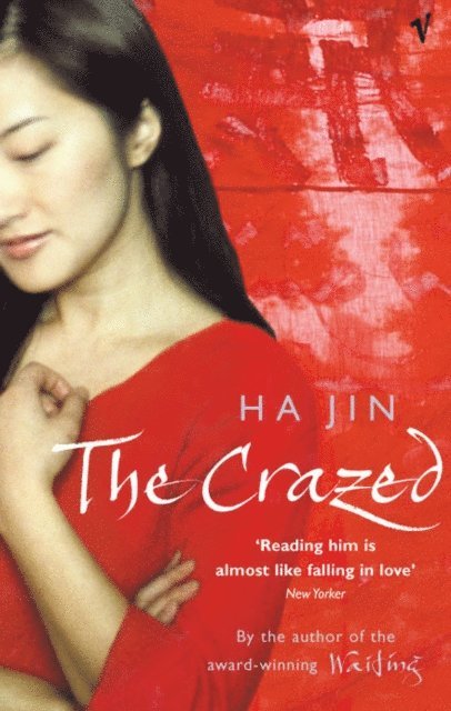 Ha Jin - Crazed, E-bok