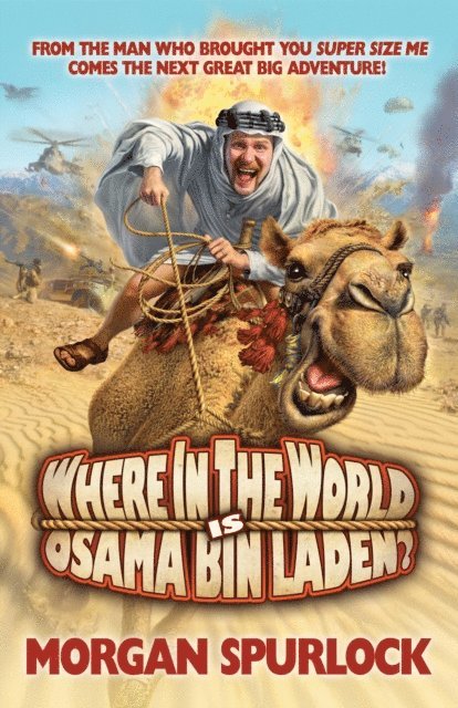 Morgan Spurlock - Where in the World is Osama bin Laden?, E-bok