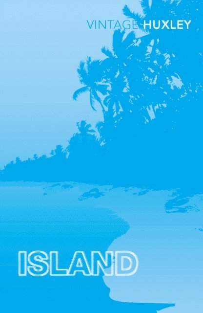 Aldous Huxley - Island, E-bok