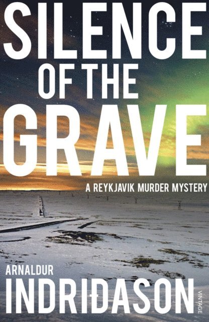 Arnaldur Indridason - Silence of the Grave, E-bok