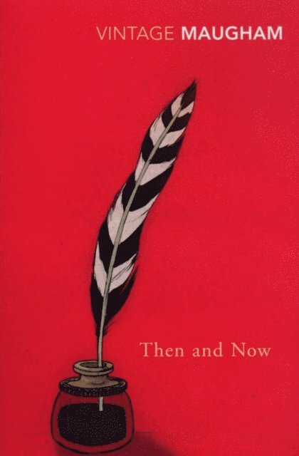 W. Somerset Maugham - Then And Now, E-bok