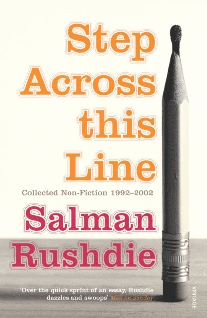 Salman Rushdie - Step Across This Line, E-bok