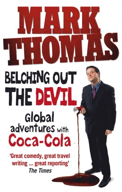 Mark Thomas - Belching Out the Devil, E-bok