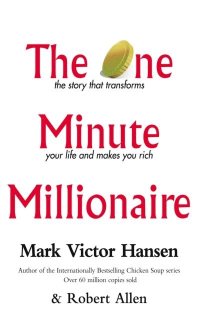 Mark Victor Hansen, Robert Allen - One Minute Millionaire, E-bok